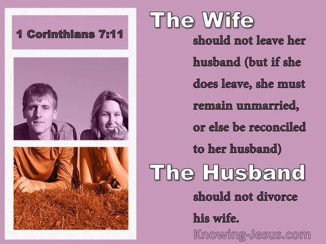 1 Corinthians 7:11 The Wife Should Not Leave The Husband Should Not Divorce (pink)